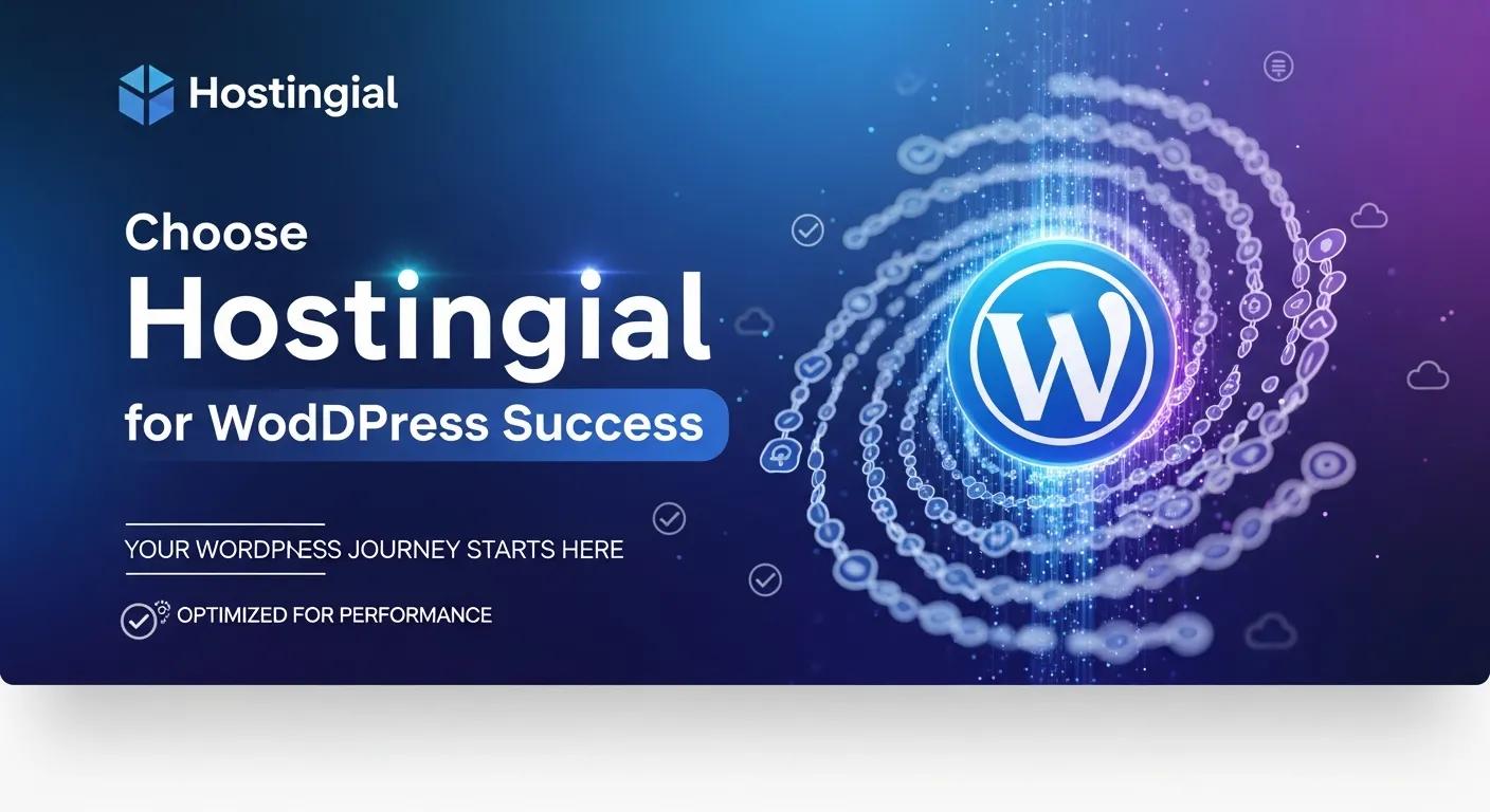 Choose Hostingial for WordPress Success